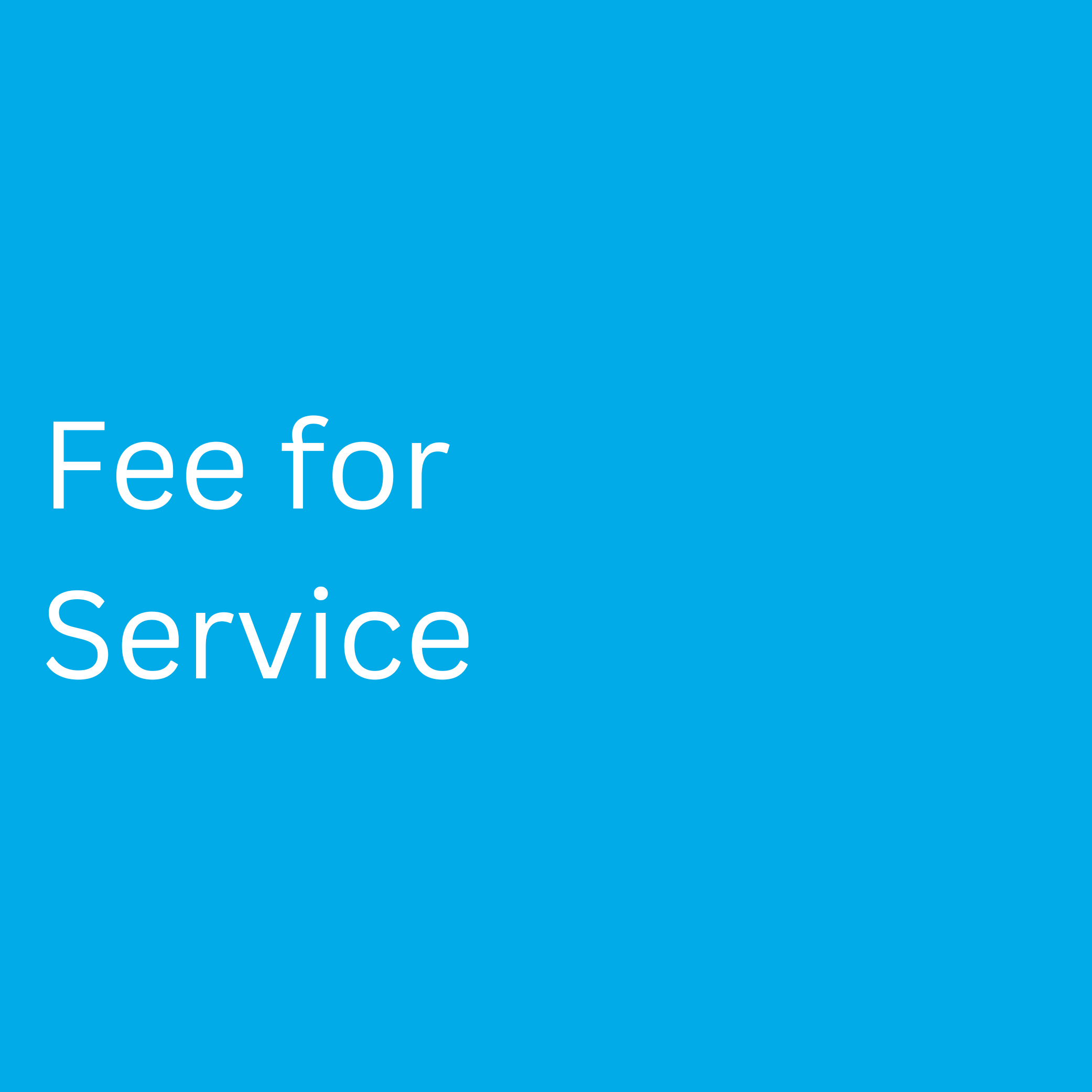 says fee for service